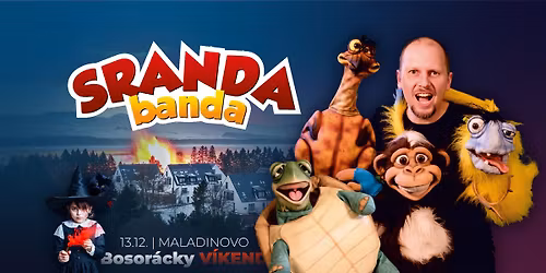 SRANDA BANDA v MALADINOVE