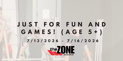 Just for Fun and Games! (Age 5+)