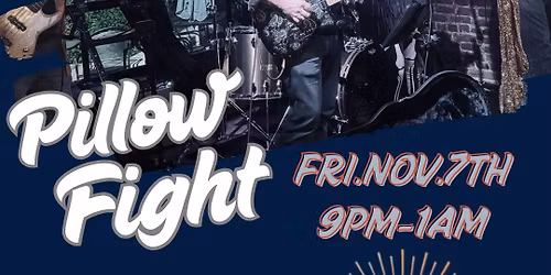 PILLOW FIGHT @ WHIT\u2019S INN