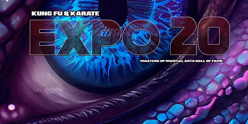 Expo 20 Kung Fu & Karate , Masters of Martial Arts Hall of Fame  