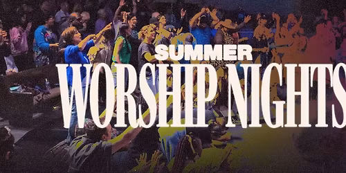 Summer Worship Nights