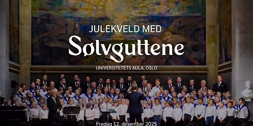 Julekveld med S\u00f8lvguttene i Aulaen