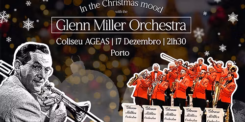GLENN MILLER ORCHESTRA | COLISEU PORTO AGEAS