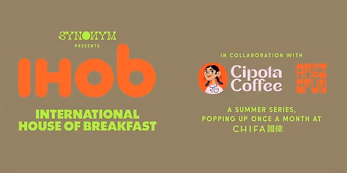 International House of Breakfast- July with Nico de Leon & Otto Markel