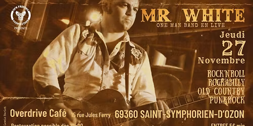 Mr White (rockabilly) | Overdrive Caf\u00e9 69360 St-Symphorien-d'Ozon