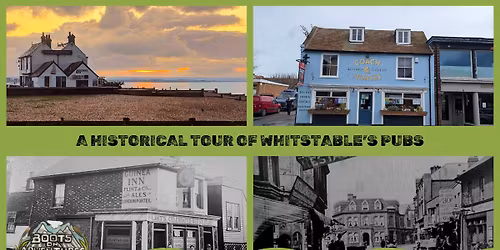 A Historical Tour of Whitstable's Pubs
