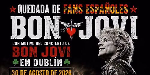 GRAN FOTO DE GRUPO FANS ESPA\u00d1OLES BON JOVI DUBL\u00cdN \ud83c\udde8\ud83c\uddee\ud83c\uddea\ud83c\udde6