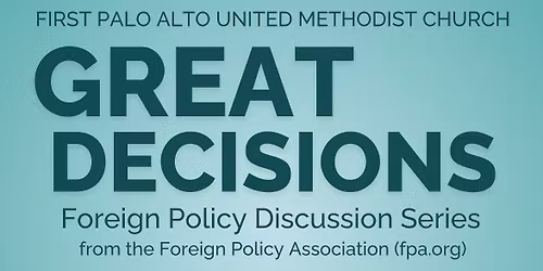 \ud83c\udf0d Great Decisions Discussion Series