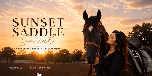 Sunset Saddle Social - An Immersive Equestrian Experience