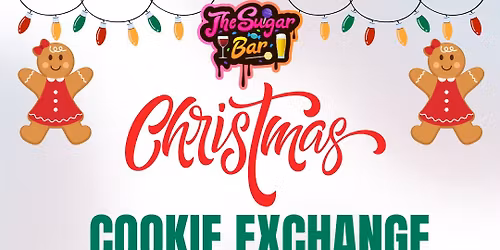 Christmas Cookie Exchange at The Sugar Bar!