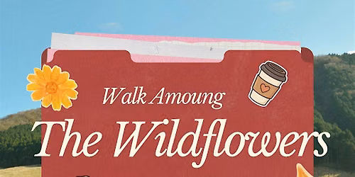 Walk Among The Wildflowers