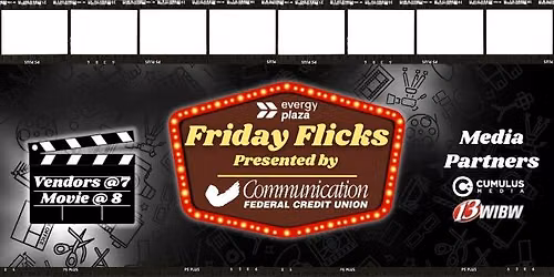Friday Flicks presented by Communication Federal Credit Union