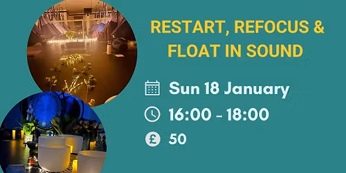 Restart, Refocus & Float in Sound - Immersive Experience with Allison Lewis