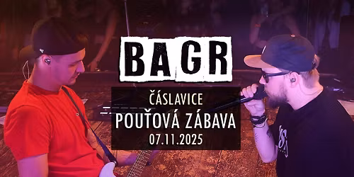 BAGR - \u010c\u00e1slavice - pou\u0165ov\u00e1 7.11.2025