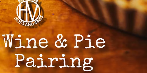 Wine and Pie Pairing 