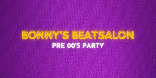 BONNY'S BEATSALON PRE 00'S PARTY | MUSICON, DEN HAAG