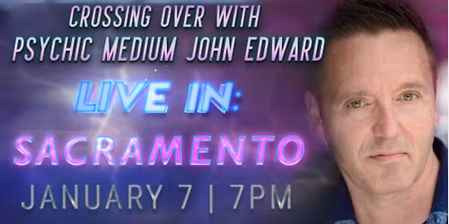 Crossing Over with Psychic Medium John Edward live in Sacramento, CA