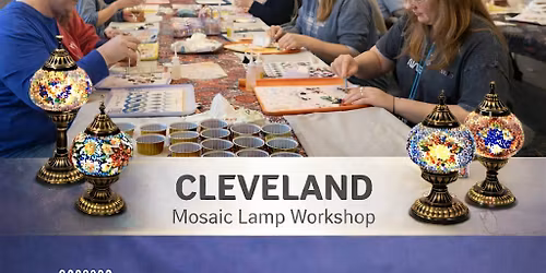 Mosaic Lamp Workshop in Cleveland OH