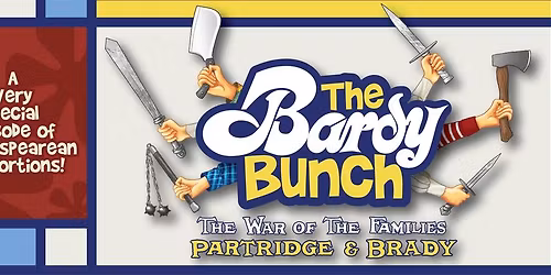 The Bardy Bunch at 3Below Theaters!