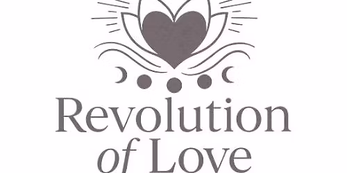 Revolution of Love \ud83d\udc95