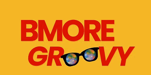 BMore Groovy