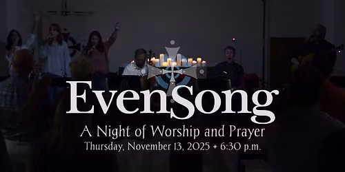 EvenSong - A Night of Worship and Prayer