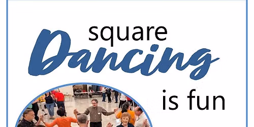 Intro to Square Dancing Class - First class is free - give it a try!