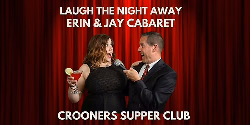 Laugh The Night Away With Erin And Jay Cabaret