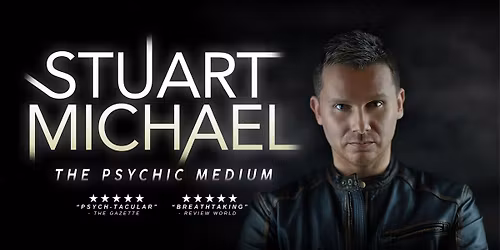STUART MICHAEL \u2013 THE PSYCHIC MEDIUM