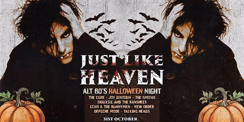 Just Like Heaven: Alt 80\u2019s Halloween Night (Oslo)