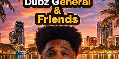 Dubz General & Friends