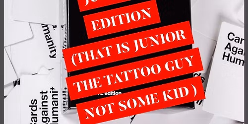 JUNIOR\u2019s Cards Against Humanity Game Night
