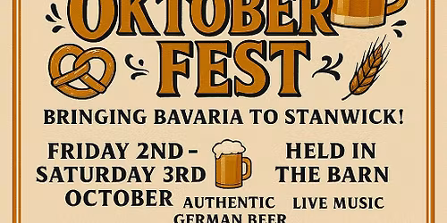 Oktoberfest \u201cBringing Bavaria to Stanwick!\u201d
