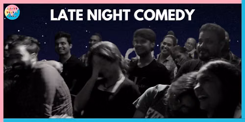 Late Night Comedy