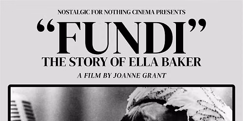 Movie Nights at Moments Co-op: "Fundi: The Story of Ella Baker"