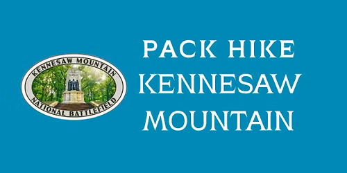 Pack Hike @ Kennesaw Mountain