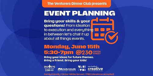 The Venturers Dinner Club Presents Event Planning