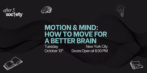 After5NewYork - Motion & Mind: How to Move for a Better Brain
