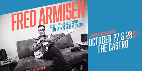 Fred Armisen: Comedy For Musicians But Everyone Is Welcome at The Castro - Two Nights!