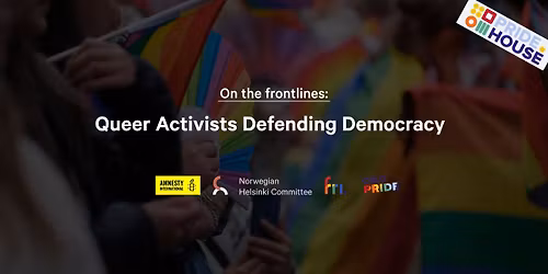 On the frontlines: Queer Activists Defending Democracy