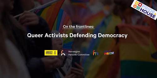 On the frontlines: Queer Activists Defending Democracy