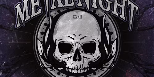 Metalnight XXXII