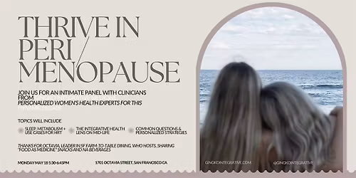 Thrive in Peri\/Menopause: A Panel on Personalized Care from Gingko
