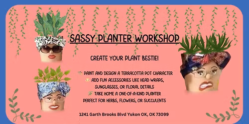Sassy Planter Workshop: Create Your Plant Bestie