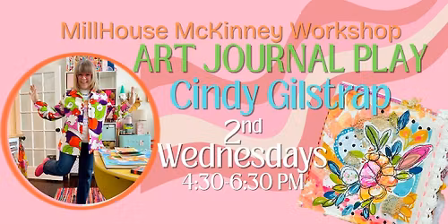 Art Journal Play with Cindy Gilstrap