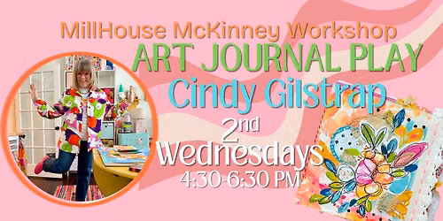 Art Journal Play with Cindy Gilstrap