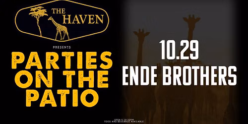 Party on the Patio: Ende Brothers