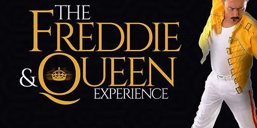 The Freddie & Queen Experience