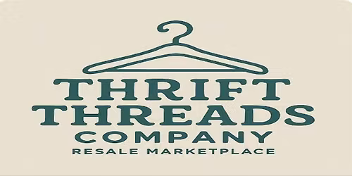 Thrift Threads Co. Thrift and Sip- May 24, 2026- Memorial Day Weekend!