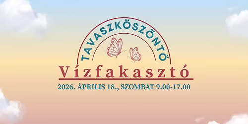 Tavaszk\u00f6sz\u00f6nt\u0151 - V\u00edzfakaszt\u00f3